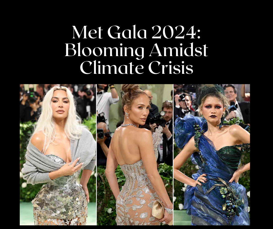 Met Gala 2024: Celebrating Flowers Amidst Climate Crisis